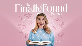 The Finally Found Podcast...Coming Soon!
