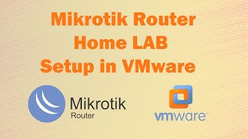 Mikrotik Router Home LAB Setup in VMware Workstation
