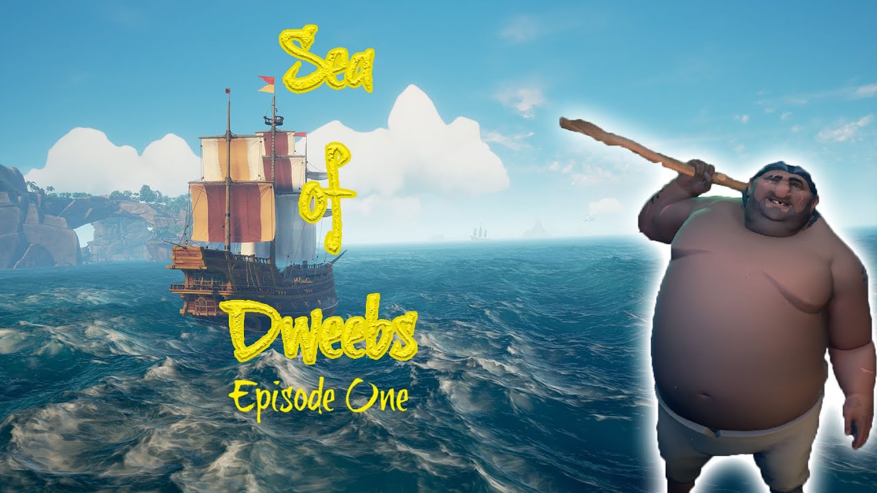 Sea of Dweebs: Episode 1 WARNING* STINKY