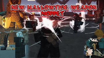 NEW HALLOWTIDE WEAPON MOPPET SHOWCASE| Deepwoken