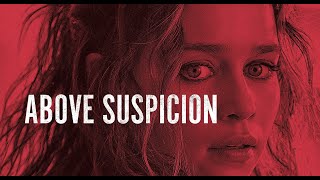 Above Suspicion | Official Trailer | 1080p HD