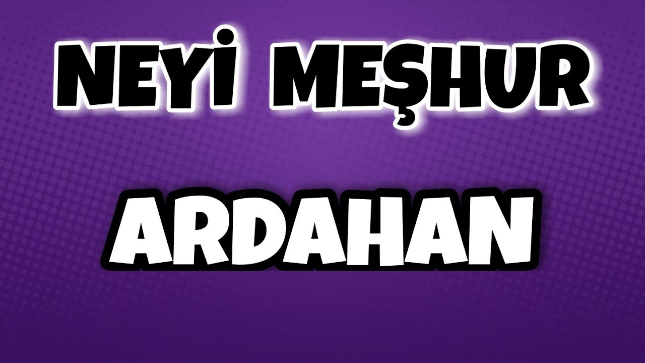 ardahan-nas-l-yaz-l-r-tdk-ile-ardahan-do-ru-yaz-l-nedir-habert-rk