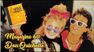 Magazine 60 - Don Quichotte [ Letras | Lyrics ]