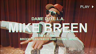 Dame D.O.L.L.A. - Mike Breen featuring Brookfield Duece and Yxung Rell
