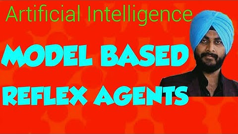 Model based reflex agents ||Artificial Intelligence