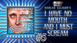 I Have No Mouth And I Must Scream Platin-Let's-Play #5 (deutsch/german)