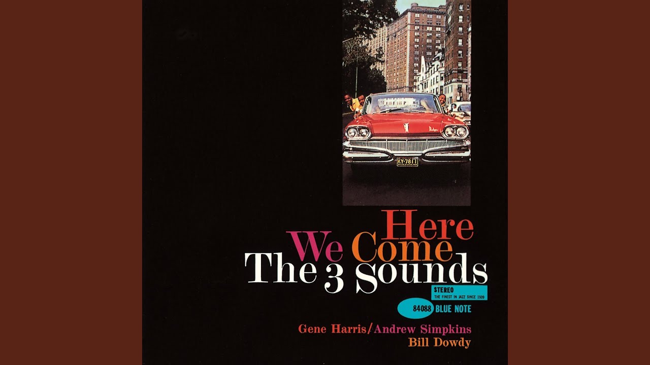 洋楽 The Three Sounds - Here We Come Here We Come (Remastered) - YouTube