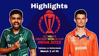 Pakistan vs Netherlands | ICC Men's Cricket World Cup 2023 India | Highlights