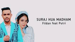 Lirik lagu Suraj Hua Madham Cover By Fildan feat Putri