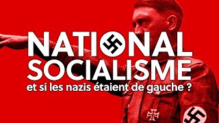 Et si les nazis étaient de gauche ?