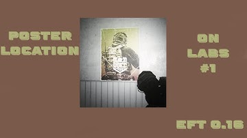 NEW ITEM "Poster" LOCATION ON LABS #1 - Yellow Keycard room - Escape from Tarkov #EFT 0.16