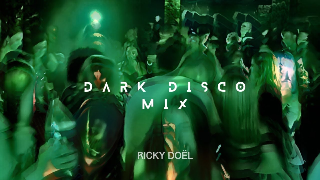 [ DEEP IN HOUSE ] Ricky Doël - Dark Disco Set