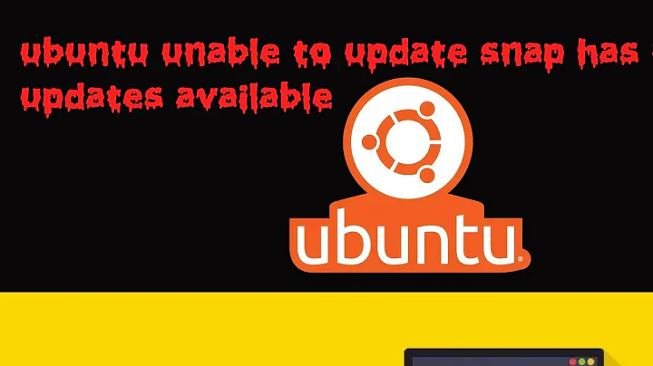 ubuntu unable to update snap has no updates available