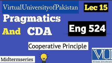 Eng524|Lec 15| Pragmatics And CDA|Cooperative Principle|Midtermseries @studywithawan