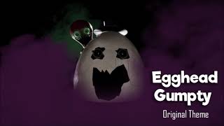 Egghead Gumpty - Official Theme