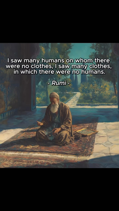 -Again Rumi Quotes-#motivation #motivational #lifelessons #trueline #real #reality #truth #true