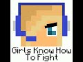 Girls Know How To Fight Remix 