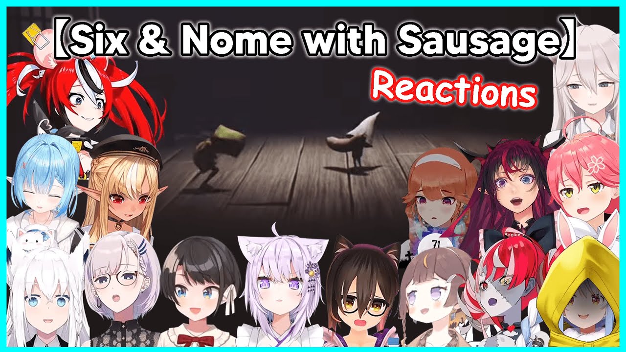 Everyone Reactions to【Six & Nome with Sausage】☠️ SPOILER WARNING ☠️ [EngSub]