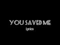 R  Kelly   You saved me lyrics