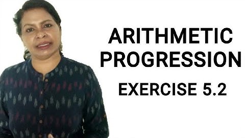 CBSE Class 10 Maths | ARITHMETIC PROGRESSION  | INTRODUCTION|Exercise 5.2
