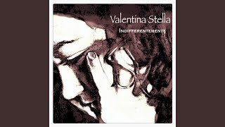 Video thumbnail of "Valentina Stella - Indifferentemente"
