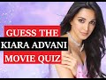 Guess The KIARA ADVANI Movie By PICTURES | Bollywood Quiz