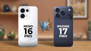 OPPO RENO 16 PRO  VS IPHONE 17 PRO || Global Version!