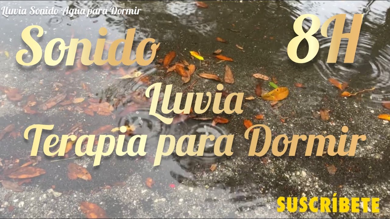 Sonido de Lluvia Relajante para Dormir Relajarse y calmar la Mente ...