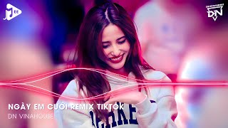 Ngày Em Cưới Remix TikTok - Nhìn Em Cười Tươi Nhan Sắc Vẹn Mười Remix - Nhìn Em Vui Mà Lòng Anh Đau