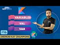 Variables in Kotlin - Understanding the Difference Between Var and Val
