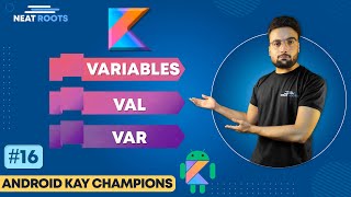Variables in Kotlin - Understanding the Difference Between Var and Val