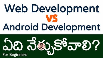 Web development Vs Android development [Telugu] | Vamsi Bhavani