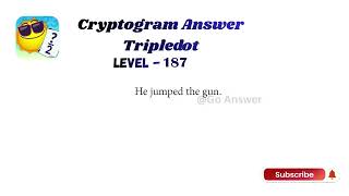 Cryptogram Tripledot Level 181 to 190 Answers | Cryptogram Tripledot Answer | Go Answer