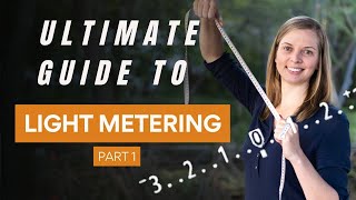 The Ultimate Guide To Light Metering part 1