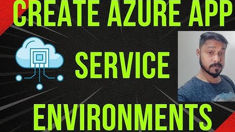 How to create Azure App Service Environments | Azure App Service Environment