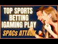 Sport Betting & iGaming Top SPAC $DMYD $DYMT $LCA | SPACs Attack
