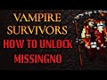 How To Unlock Secret Character MissingNO - Vampire Survivors