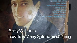 Andy Williams Love Is A Many Splendored Thing