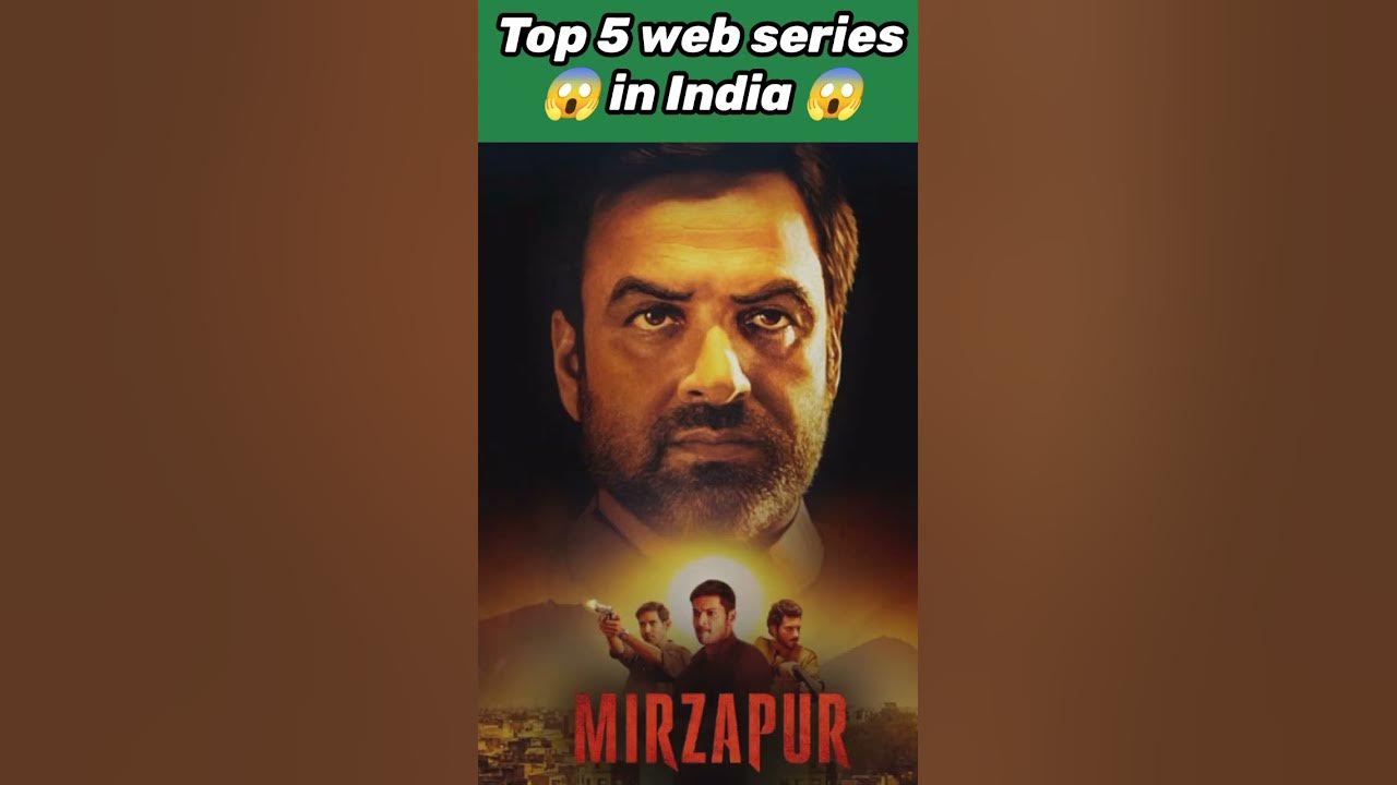 top-5-web-series-in-india-top-5-web-series-in-hindi-best-web-series