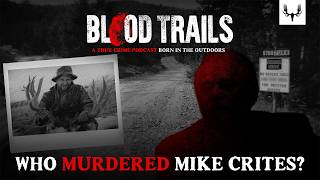 Who Murdered Mike Crites? | Blood Trails S2 E1