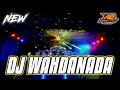 DJ WAHDANADA || COCOK BUAT CEK SOUND || by r2 project official remix