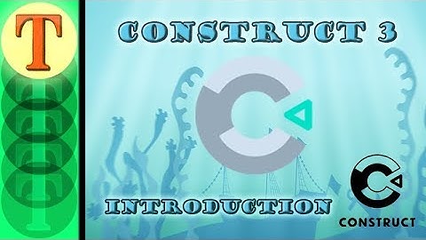 Construct 3 First Game - Tutorial 1 - Introduction