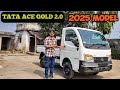 Tata Ace Gold 2.0 ! 2025 Model Bs6 Phase 2 ! Price ! Mailage