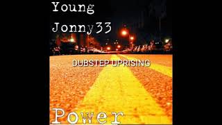 Young Jonny33 - Dubstep Uprising