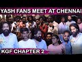 Actor yash fans meets at chennai  kgf 2 tamil press meet  kgfchapter2