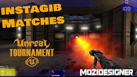 Instagib Matches! Unreal Tournament