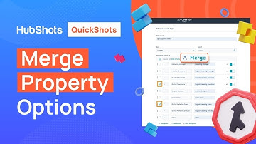 Merging Properties Made Simple in HubSpot