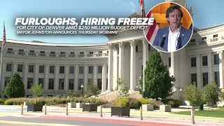 Denver mayor announces furloughs and hiring freeze as city faces $250 million budget deficit