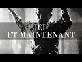 Miniature de la vidéo de la chanson Ici Et Maintenant