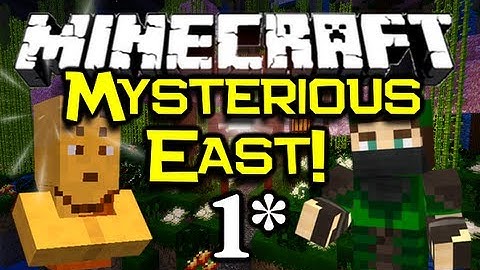 Minecraft: MYSTERIOUS EAST! - Part 1 (Minecraft Adventure Map)